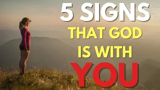 5 Signs, God Is With You (This May Surprise You) | Christian Motivation