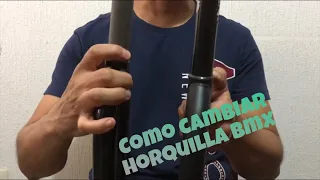 Como cambiar horquilla / tijera de bicicleta bmx / how to change bmx fork /instalar horquilla tijera