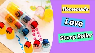 Homemade love stamp roller/ how to make stamp at home / DIY love stamp