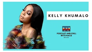 |Episode 195| Kelly Khumalo on Life with Kelly, Chad Da Don , Controversy Gin , The Voice of Africa