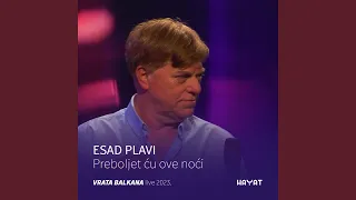 Preboljet ću ove noći (Vrata Balkana Live 2023)