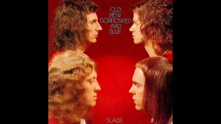 Slade - Old New Borrowed And Blue - 1974