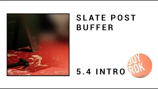 5.4 Slate Post Buffer UMG