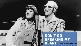 Música "Don't go breaking my heart" de elton John & Kiki Dee -legendado- (Português é Inglês)