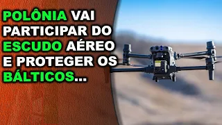 Bálticos vão receber ajuda da Polônia para criar um escudo aérea anti-drones…