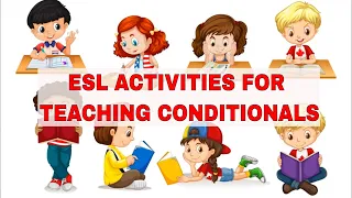 ESL Activities for Teaching Conditionals | ITTT | TEFL Blog