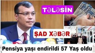 Hamının gözlədiyi Şad Xəbər Pensiya yaşı 57 oldu .Tələsin videonu izləyin RƏSMİ