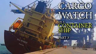 CARGO WATCH ON A CONTAINER SHIP | PART 3 - PORT ACTIVITIES