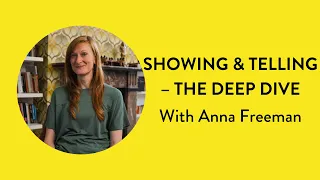 Showing & Telling – The Deep Dive | Online Writing Course