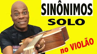 ✅ SINÔNIMOS - SOLO LINDO NO PASSO A PASSO - SIMPLIFICADO NO VIOLÃO 🎸