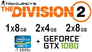 The Division 2 8 Gb RAM Single Channel vs Dual Channel vs 16 Gb Dual Channel | 1x8 vs 2x4 vs 2x8 Gb