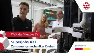 Superjobs XXL - Zerspanungsmechaniker - Welt der Wunder