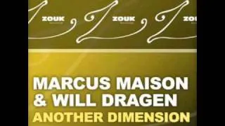 Another Dimension (Original Mix) - Marcus Maison & Will Dragen