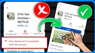 GTA San Andreas NETFLIX Your device isn't compatible with this version | GTA San Andreas NETFLIX