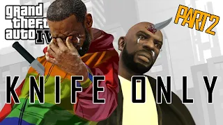 Can you beat GTA 4 with just a KNIFE?  [PART 2]