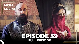 Mera Sultan - Episode 59 (Urdu Dubbed)