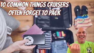 10 THINGS CRUISERS FORGET TO PACK