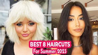 Top 8 Haircuts and Hairstyles for Summer 2023/24