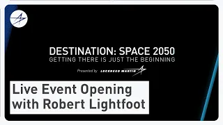 Destination: Space 2050 Live Event Opening Speech