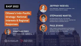 Ottawa’s Indo-Pacific Strategy: National Interests & Regional Responses