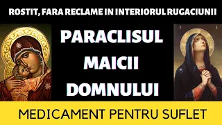 COMOARA ORTODOXIEI - Paraclisul Maicii Domnului Scris si Citit (FARA RECLAME IN TIMPUL ASCULTARII)