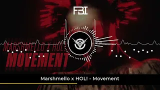 Marshmello x HOL! - Movement