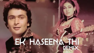 Ek Haseena Thi (Remix) | DJ Abhijit | Karz | एक हसीना थी | Kishore Kumar | Rishi Kapoor | Tina Munim