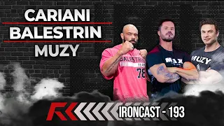 RENATO CARIANI, PAULO MUZY & JULIO BALESTRIN - IRONCAST #193