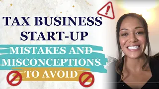 Tax Business Start-Up Mistakes and Misconceptions to AVOID