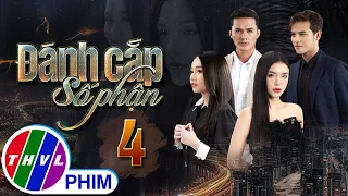 PHIM ĐÁNH CẮP SỐ PHẬN - TẬP 4 | PHIM BỘ VIỆT NAM HAY NHẤT 2023 | PHIM TÂM LÝ XÃ HỘI MỚI NHẤT 2023