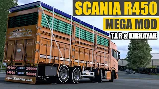 EFSANE SESLİ MEGA MOD T.I.R. & KIRKAYAK // SCANIA R450 | ETS2 1.43 !!