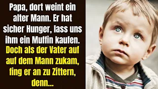 Papa, der Mann weint, sollen wir ihm einen Muffin kaufen? Der Vater zitterte und war in schock als..