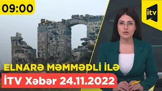 İTV Xəbər - 24.11.2022 (09:00)