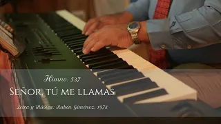 HIMNO 537   SEÑOR, TU ME LLAMAS