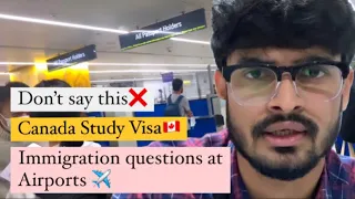 Immigration questions at Canada Airport for Students | Documents to Carry to Canada