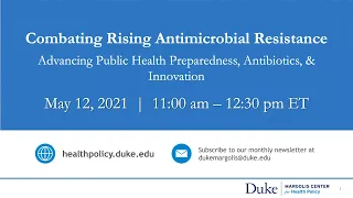 Combating Rising Antimicrobial Resistance: Adv Public Health Preparedness, Antibiotics, & Innovation