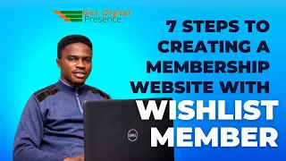Steps To Creating a Membership Website With Wishlist Member