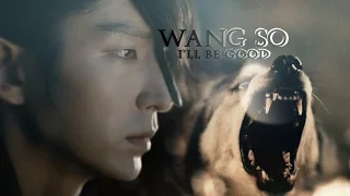 Wang So | I'll Be Good || Moon Lovers