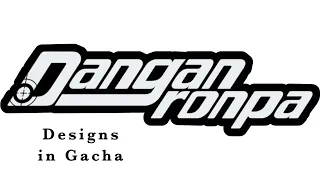 All of my Gacha danganronpa designs (original video in description)