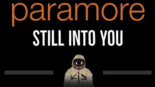 Paramore • Still Into You (CC) 🎤 [Karaoke] [Instrumental Lyrics]