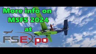 More info on MSFS 2024 from FS Expo