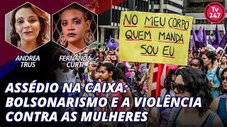 Assédio na Caixa: bolsonarismo e a violência contra as mulheres