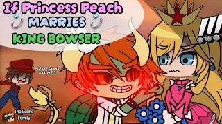 The Super Mario Bros. || If Peach Marries Bowser || Gacha Club || AU ✨