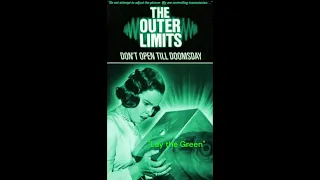 "Lay the Green" [OUTER LIMITS] Dominic Frontiere