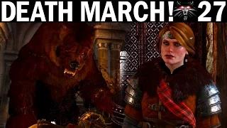 Death March - 27 - Queen of Werebears - Witcher 3 Let's Play