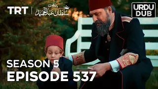 Payitaht Sultan Abdulhamid Episode 537 | Season 5