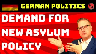 Demand for new Asylum Policy will have impact on Chancellor Succession – German Politics explained