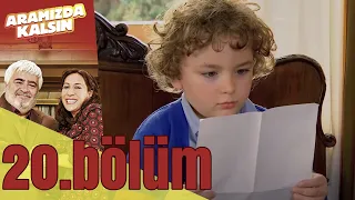 Aramızda Kalsın 20. Bölüm