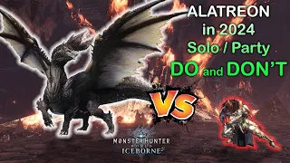 Monster Hunter World Iceborne - How to BEAT ALATREON in 2024 - FULL UPDATED GUIDE, DO and DON'T