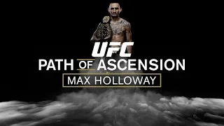 Path of Ascension: Max Holloway